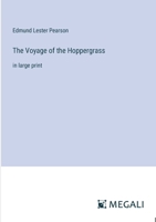 The Voyage of the Hoppergrass: in large print 3387038208 Book Cover