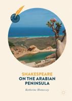 Shakespeare on the Arabian Peninsula 113758470X Book Cover