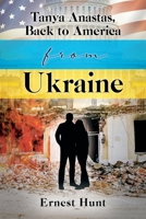 Tanya Anastas, Back to America from Ukraine 1977264700 Book Cover