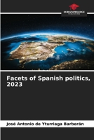 Facets of Spanish politics, 2023 6207553977 Book Cover