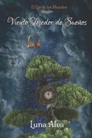 Viento Tejedor de Sueños 172880423X Book Cover