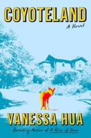 Coyoteland: A Novel 1250395518 Book Cover