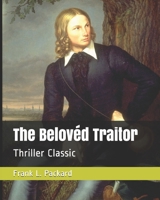 The Belov�d Traitor (Classic Reprint) 1512269182 Book Cover