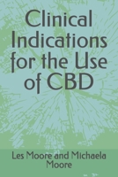 Clinical Indications for the Use of CBD B08QW25NNW Book Cover