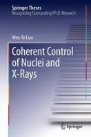 Coherent Control of Nuclei and X-Rays 3319021192 Book Cover