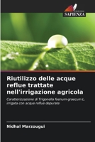 Riutilizzo delle acque reflue trattate nell'irrigazione agricola 6205961350 Book Cover