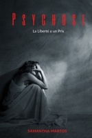 Psychose: La Liberté a un Prix B09BLRV691 Book Cover