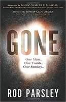 Gone: One Man...One Tomb...One Sunday 1629989347 Book Cover