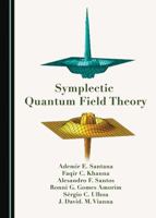 Symplectic Quantum Field Theory 103643236X Book Cover