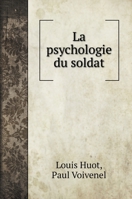 La Psychologie Du Soldat; 101686986X Book Cover