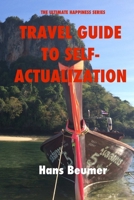 Travel Guide to Self-Actualization, B/W Paperback 3906861058 Book Cover