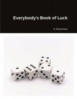 Everybody's Book of Luck 1365135055 Book Cover