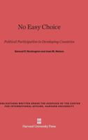 No Easy Choice: Political Participation in Developing Countries 0674625315 Book Cover