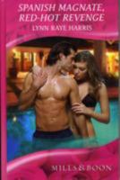 Spanish Magnate, Red-Hot Revenge 0373128487 Book Cover