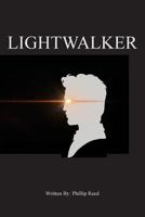 Lightwalker 1539367460 Book Cover