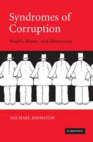 Syndromes of Corruption: Wealth, Power, and Democracy 0521618592 Book Cover