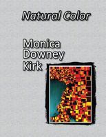 Natural Color 0615999549 Book Cover