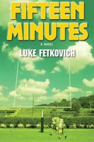 Fifteen Minutes 1626464669 Book Cover