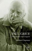 Paul Grice, Philosopher and Linguist 023020693X Book Cover