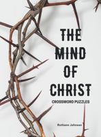 THE MIND OF CHRIST: Crossword Puzzles 196148417X Book Cover