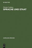 Sprache Und Staat: Studien Zu Sprachplanung Und Sprachpolitik (Sammlung Goschen) 3110104369 Book Cover