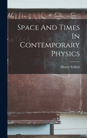 Space and Time in Contemporary Physics: An Introduction to the Theory of Relativity and Gravitation 159102417X Book Cover