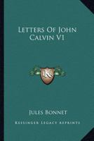 Letters of John Calvin V1 1149451289 Book Cover