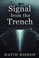 The Signal from the Trench B0GQCBW398 Book Cover