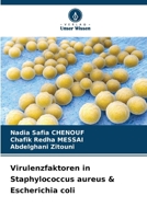 Virulenzfaktoren in Staphylococcus aureus & Escherichia coli 6207361199 Book Cover