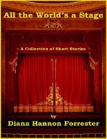 All the World's a Stage 0692339272 Book Cover