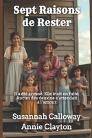 Sept Raisons de Rester (Roman d’Amour Western) B0GPK14TYM Book Cover
