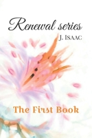 Renewal Series : The First Book 1672412498 Book Cover