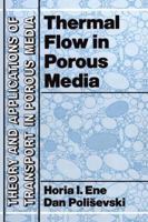 Thermal Flows in Porous Media (Theory and Applications of Transport in Porous Media) 9027722250 Book Cover