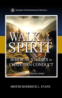 Walk in the Spirit: Biblical Studies in Christian Conduct (Kingdom Citizens) B0FQJB64PW Book Cover