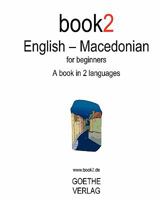 Book2 English - Macedonian: A Book in 2 Languages for Beginners 1440443335 Book Cover