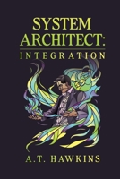 System Architect: Integration B0FM3ZCS5D Book Cover