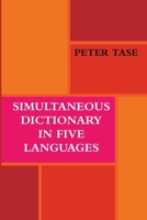 Simultaneous Dictionary in Five Languages 0557441714 Book Cover