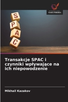 Transakcje SPAC i czynniki wplywajace na ich niepowodzenie (Polish Edition) 6209012876 Book Cover