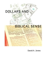Dollars and Biblical Sense 1387312286 Book Cover