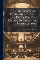 Geschichte der Poetischen Theorie und Kritik von den Diskursen der Maler bis auf Lessing. 1143722027 Book Cover