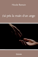 J'ai pris la main d'un ange (French Edition) 2414478748 Book Cover