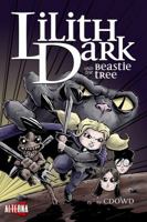 Lilith Dark and the Beastie Tree 1934985406 Book Cover