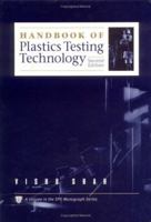 Handbook of Plastics Testing Technology (Society of Plastics Engineers Monographs) 0471182028 Book Cover