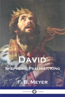 David: Shepherd, Psalmist, King 1789874157 Book Cover