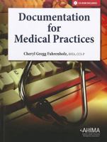 Documentation for Medical Practices [With CDROM] 1584262281 Book Cover