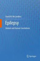 Epilepsy: Animal and Human Correlations 1461401089 Book Cover