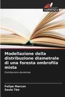 Modellazione della distribuzione diametrale di una foresta ombrofila mista (Italian Edition) 6208219159 Book Cover
