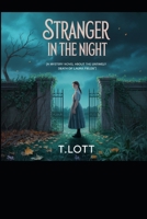 STRANGER IN THE NIGHT: “A mystery novel about the untimely death of Laura Fields”. B0FLWTTNX3 Book Cover