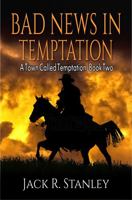 Bad News In Temptation: A Town Called Temptation Vol. 2 1954212615 Book Cover