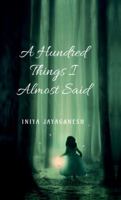 A Hundred Things I Almost Said B0G3VLDX1Y Book Cover